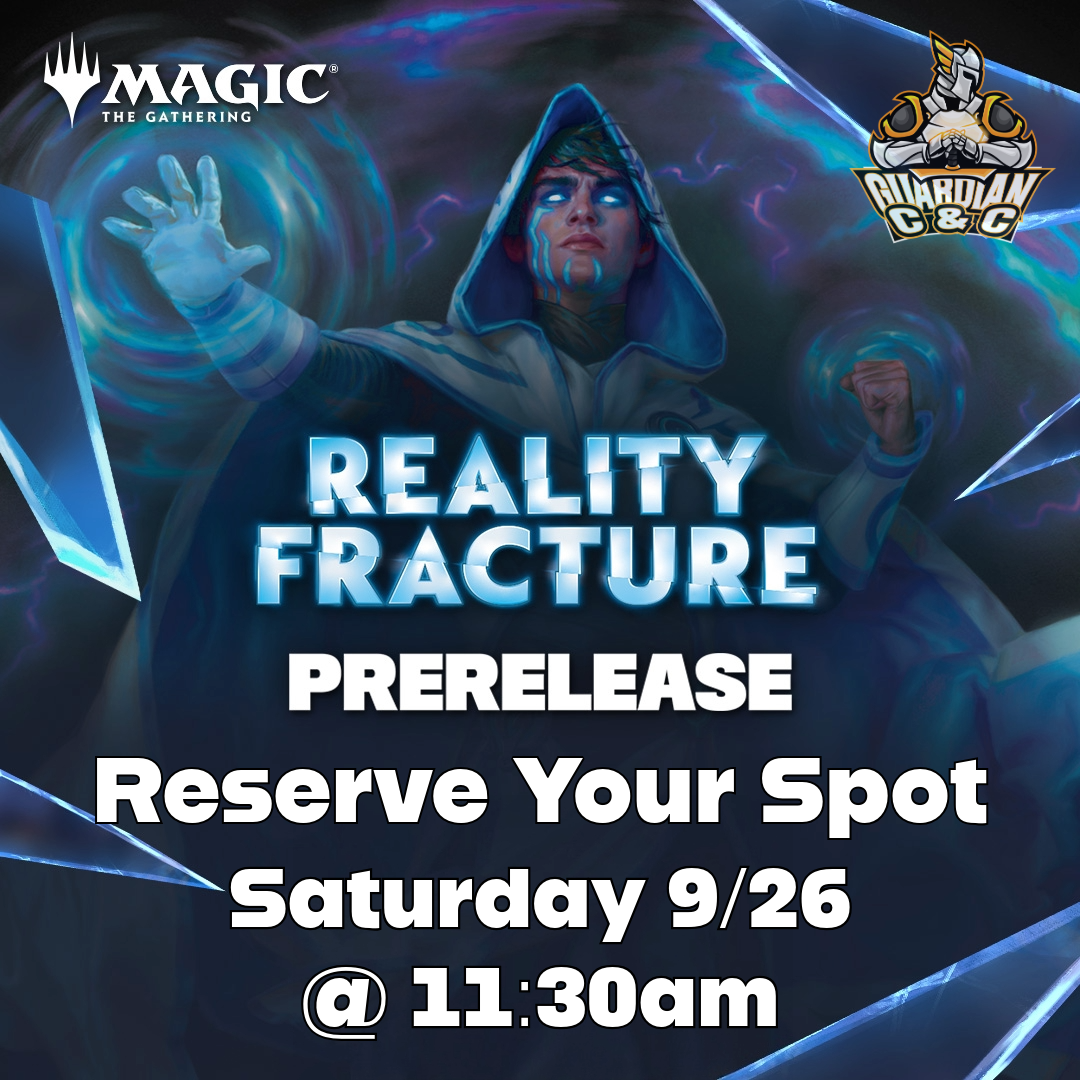 MTG: Reality Fracture Prerelease Event 9/26 @ 11:30am