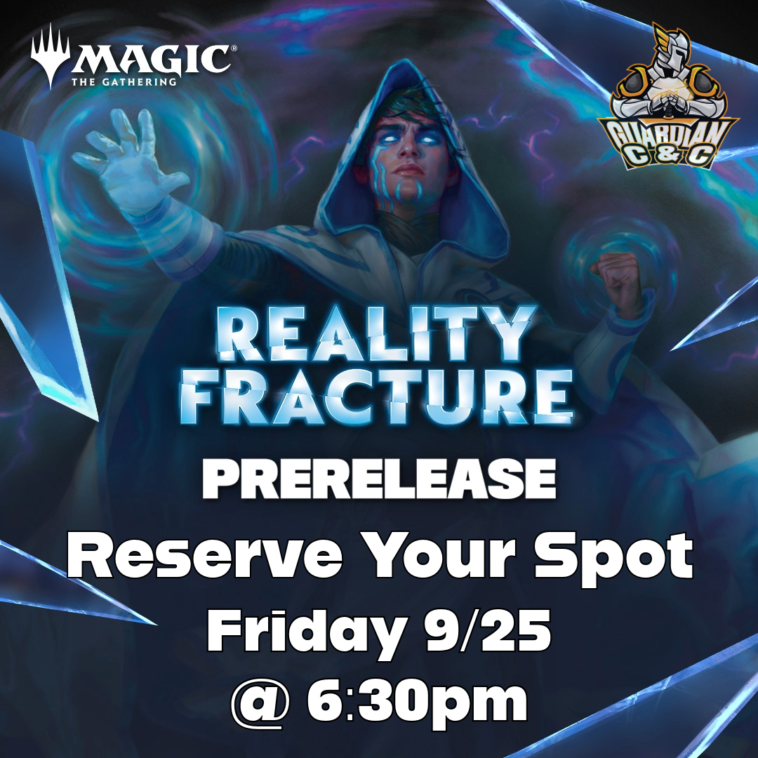 MTG: Reality Fracture Prerelease Event 9/25 @ 6:30pm