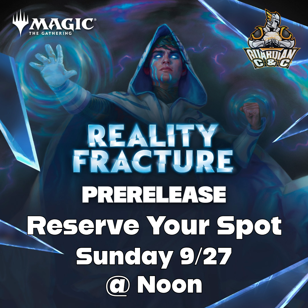 MTG: Reality Fracture Prerelease Event 9/27 @ Noon
