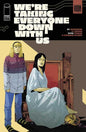 Were Taking Everyone Down With Us #5 (Of 6) Cover A Stefano Landini