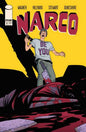 Narco #4 (Of 5) Cover A Daniel Hillyard & Dave Stewart