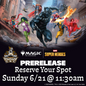 Magic The Gathering: MARVEL Super Heroes – Prerelease Event Sunday 6/21/26