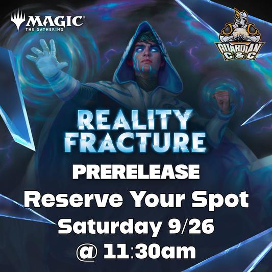 MTG: Reality Fracture Prerelease Event 9/26 @ 11:30am