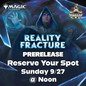 MTG: Reality Fracture Prerelease Event 9/27 @ Noon