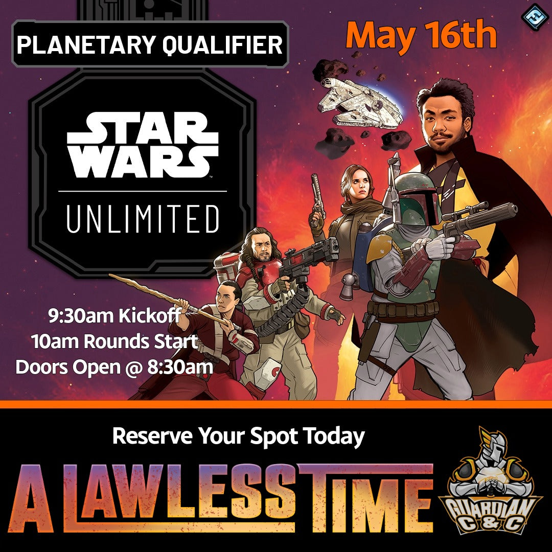 Star Wars Unlimited: A Lawless Time: Planetary Qualifier 5/16/26