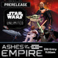 Star Wars Unlimited: Ashes of the Empire Pre-Release Event 7/11