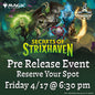 MTG: Secrets of Strixhaven Prerelease Event! 4/17/26