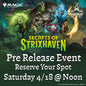 MTG: Secrets of Strixhaven Prerelease Event! 4/18/26